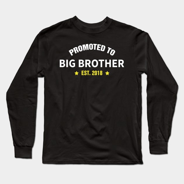 PROMOTED TO BIG BROTHER EST 2018 gift ideas for family Long Sleeve T-Shirt by bestsellingshirts